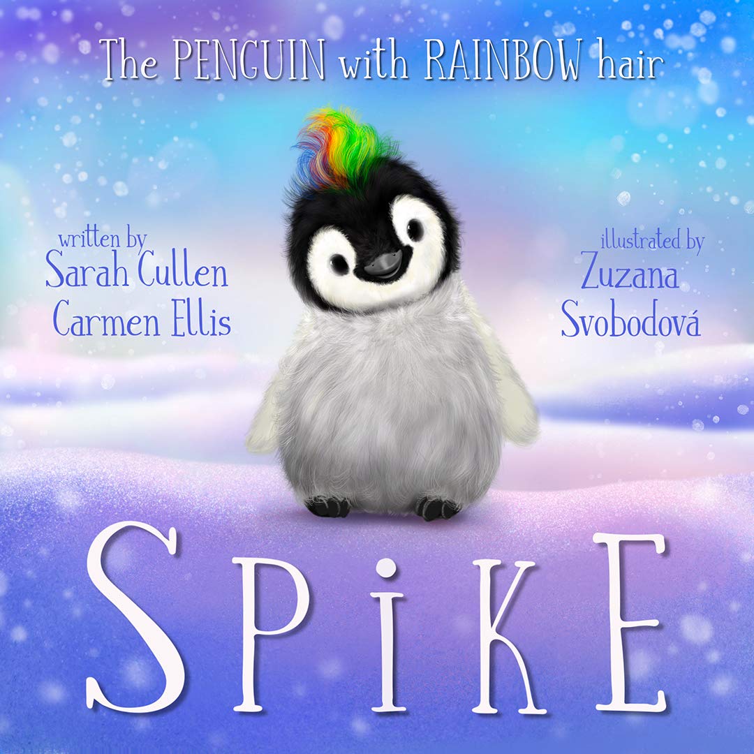 Spike: The Penguin With Rainbow Hair