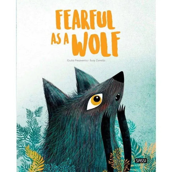 Big Feelings Books - Fearful As A Wolf
