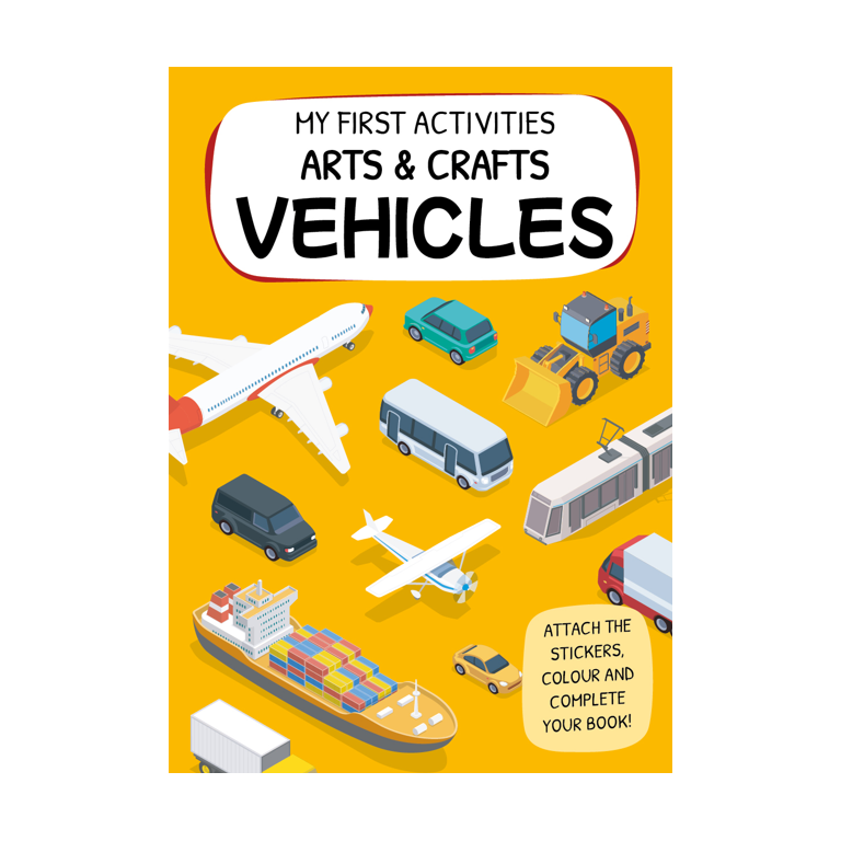 My First Activities - Arts & Crafts - Vehicles