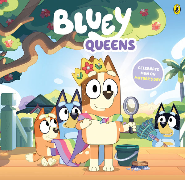 Bluey - Queens - A Mother's Day Book