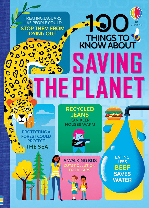 100 Things to Know About - Saving the Planet