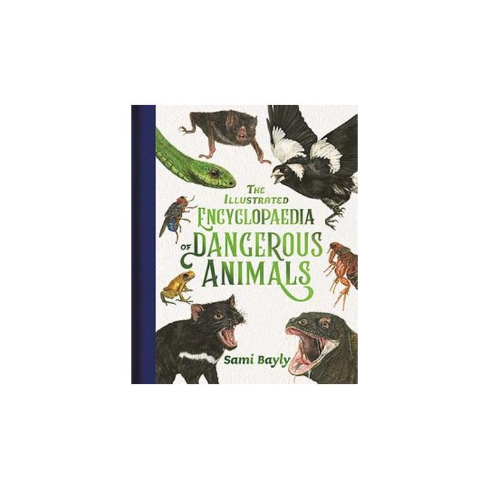 The Illustrated Encyclopaedia of Dangerous Animals