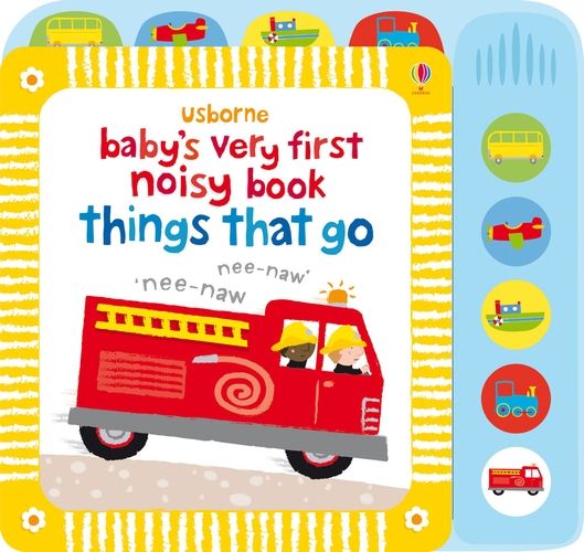 Baby's Very First Noisy Book - Things That Go