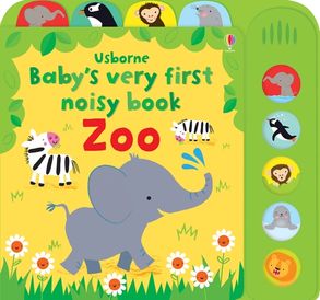 Baby's Very First Noisy Book - Zoo